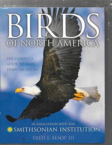 Smithsonian Birds of North America: Fred J. Alsop: 9780756622848